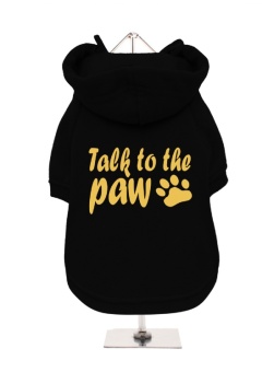 Urban Pup Talk to the Paw hoodie